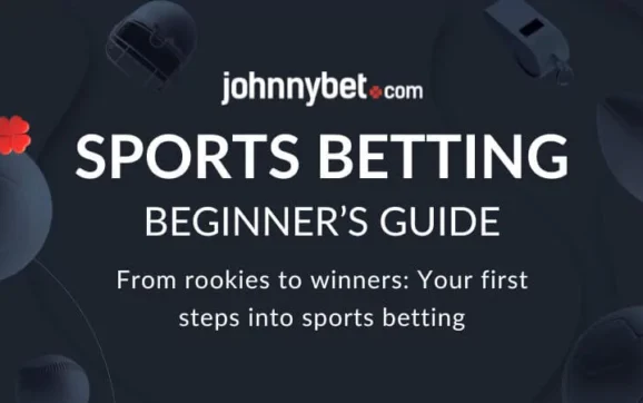 An Essential Guide to Starting with Sports Betting: Key Tips and Insights