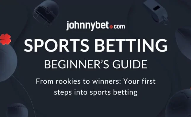 An Essential Guide to Starting with Sports Betting: Key Tips and Insights