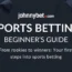 An Essential Guide to Starting with Sports Betting: Key Tips and Insights