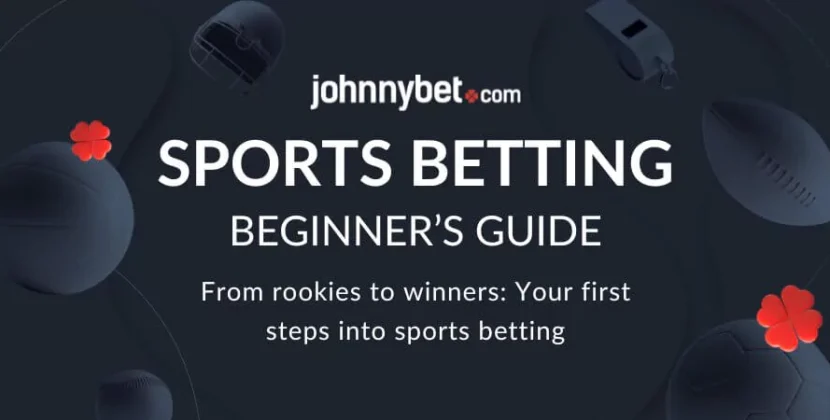 An Essential Guide to Starting with Sports Betting: Key Tips and Insights